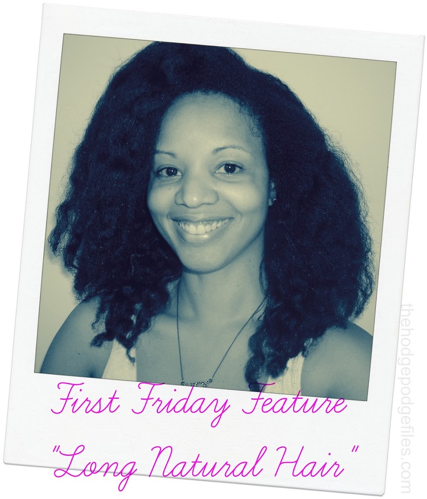 First Friday Feature : Long Natural Hair