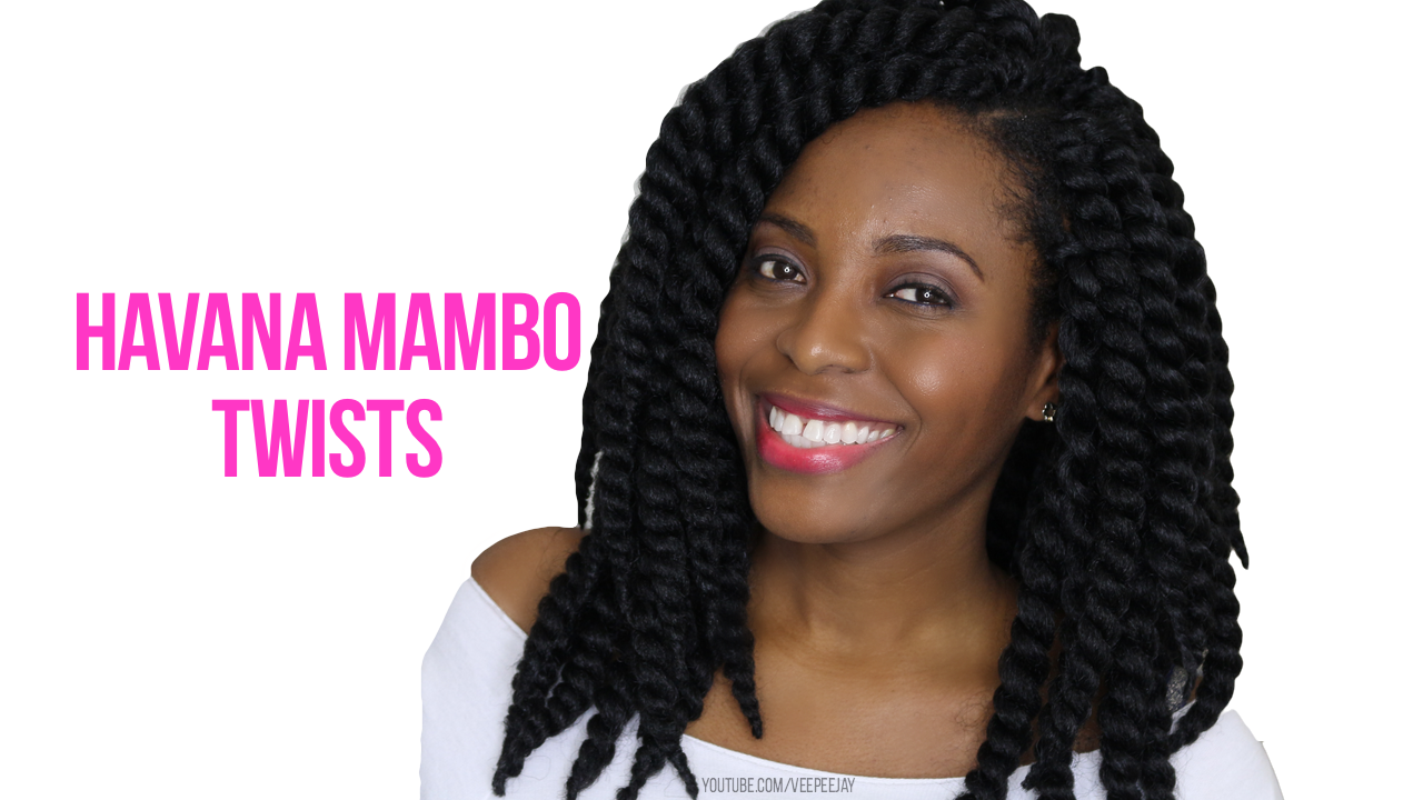 Get The Perfect, Easy Protective Style in 2 Hours - Havana Mambo Twists